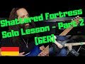John Petrucci "Shattered Fortress" Solo Lesson - Part 2 (GER)