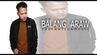 Balang Araw - Lex ( Inspirational Song ) ( CarlNationMusic)
