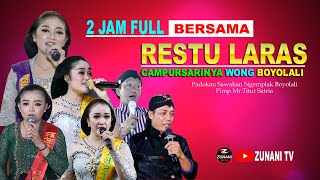 2 JAM FULL BARENG RESTU LARAS Campursarinya Wong BOYOLALI