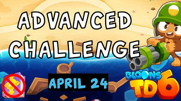 Bloons TD 6 Advanced Challenge | Madness | No MK No Powers Used | April 24 2024