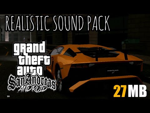 REALISTIC SOUND PACK FOR GTA SAN ANDREAS ANDROID - YouTube