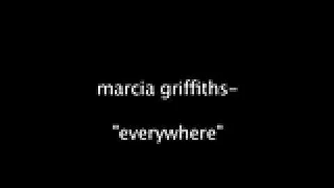 "Everywhere" - Marcia Griffiths