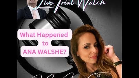 DAY 7  - WHAT TF HAPPENED TO ANA WALSHE?