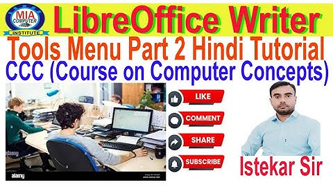 Libreoffice Writer Tools Menu Part 2 | Libreoffice Writer में Tools Menu सीखें | ccc exam | O Level
