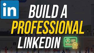 How To Create a Professional LinkedIn Profile in 2026