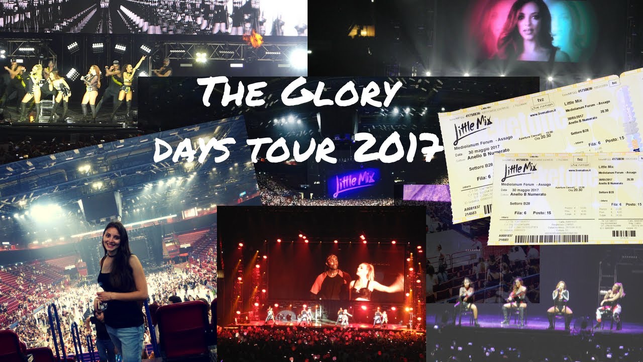 Little Mix The Glory Days Tour 2017 Milan Youtube