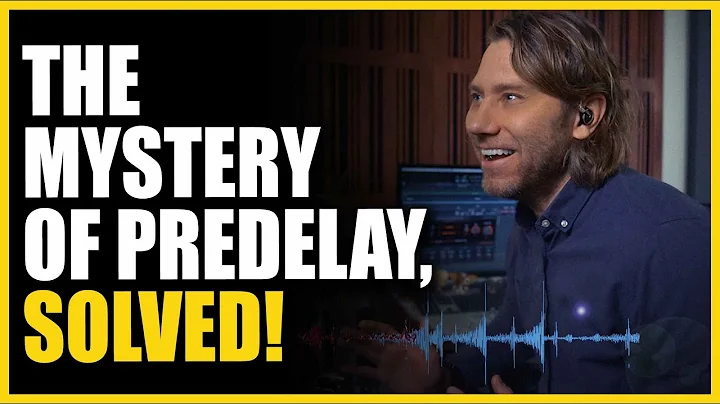 The Mystery of Predelay, SOLVED!