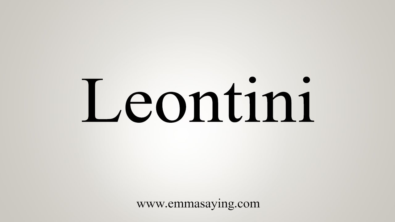 How To Say Leontini