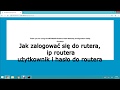 Ref:JDnwuVLruhs Jak zalogowa  si  do routera, ip routera u ytkownik i has o
