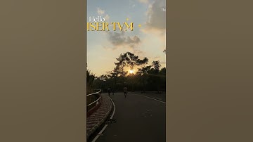 “Sunset Diaries from IISER Thiruvananthapuram” #iisertvm #iiser #iat2025 #iat