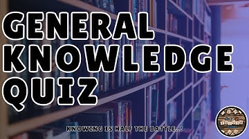 A to Z General Knowledge Quiz 269th Edition - Do You Think You Can Get Full Marks?