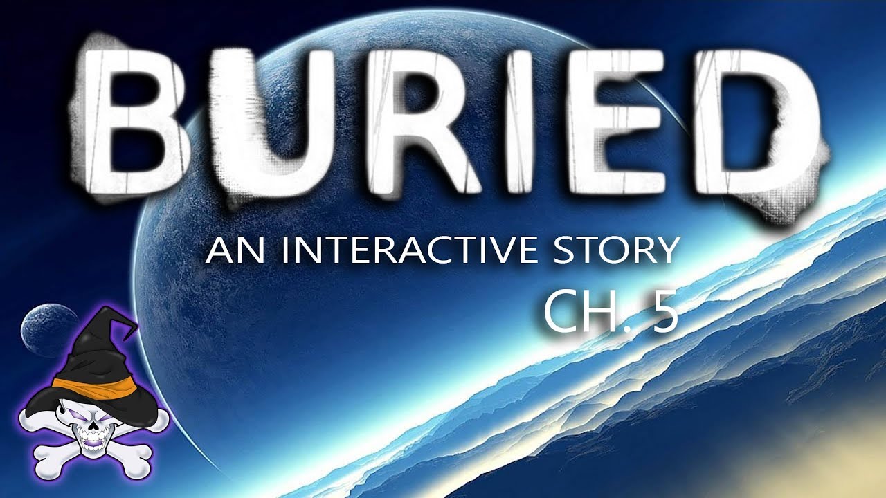 Buried - INTERDIMENSIONAL SALVATION - Chapter 5