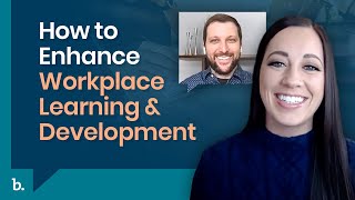 How to Enhance Workplace Learning and Development Net Worth