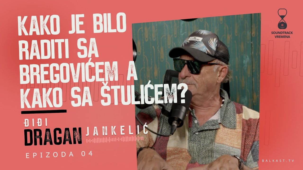 Kako je bilo raditi sa Bregovićem, a kako sa Štulićem - Dragan Điđi Jankelić - Soundtrack vremena E4