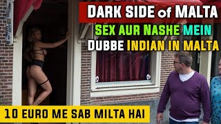 Dark Side of Malta| Sex aur nashe mein dubbe indian in Malta| Indian in Malta