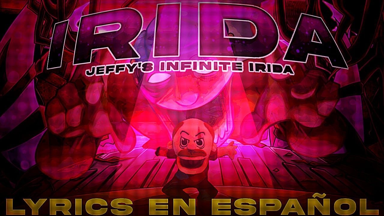 [IRIDA V4] Lyrics en Español - Jeffy's Infinite Irida - YouTube
