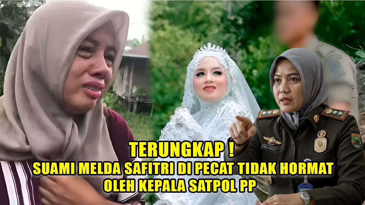 MENGEJUTKAN❗KEPALA SATPOL PP PECAT SUAMI MELDA SAFITRI SEBELUM PELANTIKAN, ISTRI MENOLAK RUJUK❓