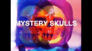 Video thumbnail of "Mystery Skulls - Amazing"