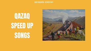 qazaq speed up songs | qazaqsha playlist (vol.1)