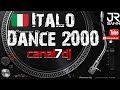 Italo dance 2000  jr sann gabry ponte gianluca grignani dj sanny danijay deep spirit brothers