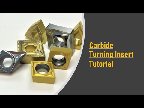 Carbide Turning Inserts - Tutorial (by