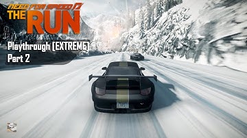 Need for Speed The Run - PART 2 - Playthrough [Extreme Difficulty] [HQ 60FPS]
