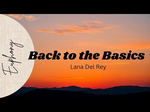 Back To The Basics Lana Del Rey Lyrics 