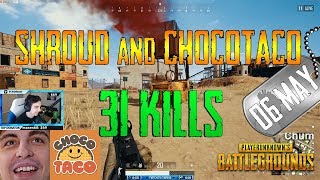 Shroud and chocoTaco | 31 Kills | PUBG