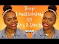 Deep Conditioning 101 Do's & Don'ts