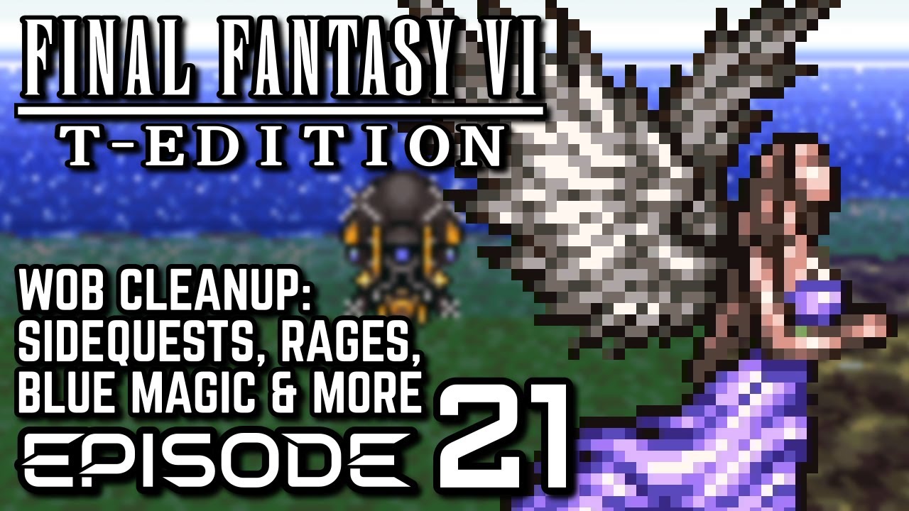 Final Fantasy VI T-Edition [SNES] - Episode 21 - World of Balance