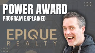 Epique Realty Power Award Program Explained Top Producing Realtor