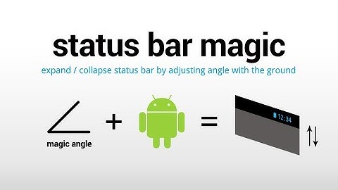 Statusbar Magic: Auto-Expand & Collapse of Android Statusbar [Android App Demo]