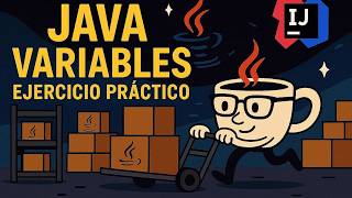 Variables en Java - Ejercicio Práctico