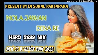 Download Lagu NEW CG DJ REMIX SONG !! 2022 _ MOLA JAWAN DENA RE  DJ SONAL BABU PARSAPARA MP3