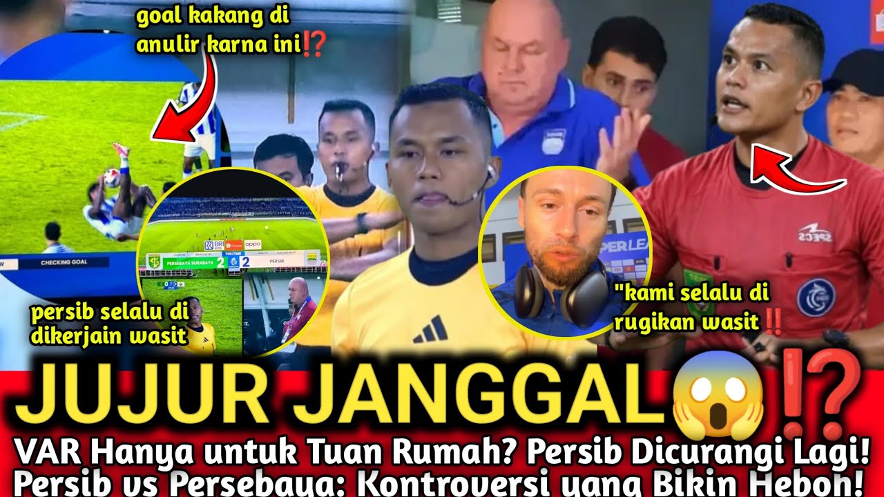 Var tidak adil😱⁉️goal persib di anulir! Persib dirugikan wasit lawan persebaya!! Ada apa sebenarnya?
