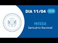 Missa | Santuário Nacional de Aparecida 10h30 11/04/2022