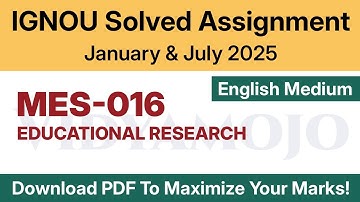 IGNOU MES 016 Solved Assignment 2025 English Medium PDF Download | MA Education (MAEDU) 1st Year