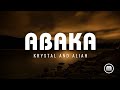 Ref:JDqC3wTcQ9c Abaka - krystal &amp; aliah (cover)