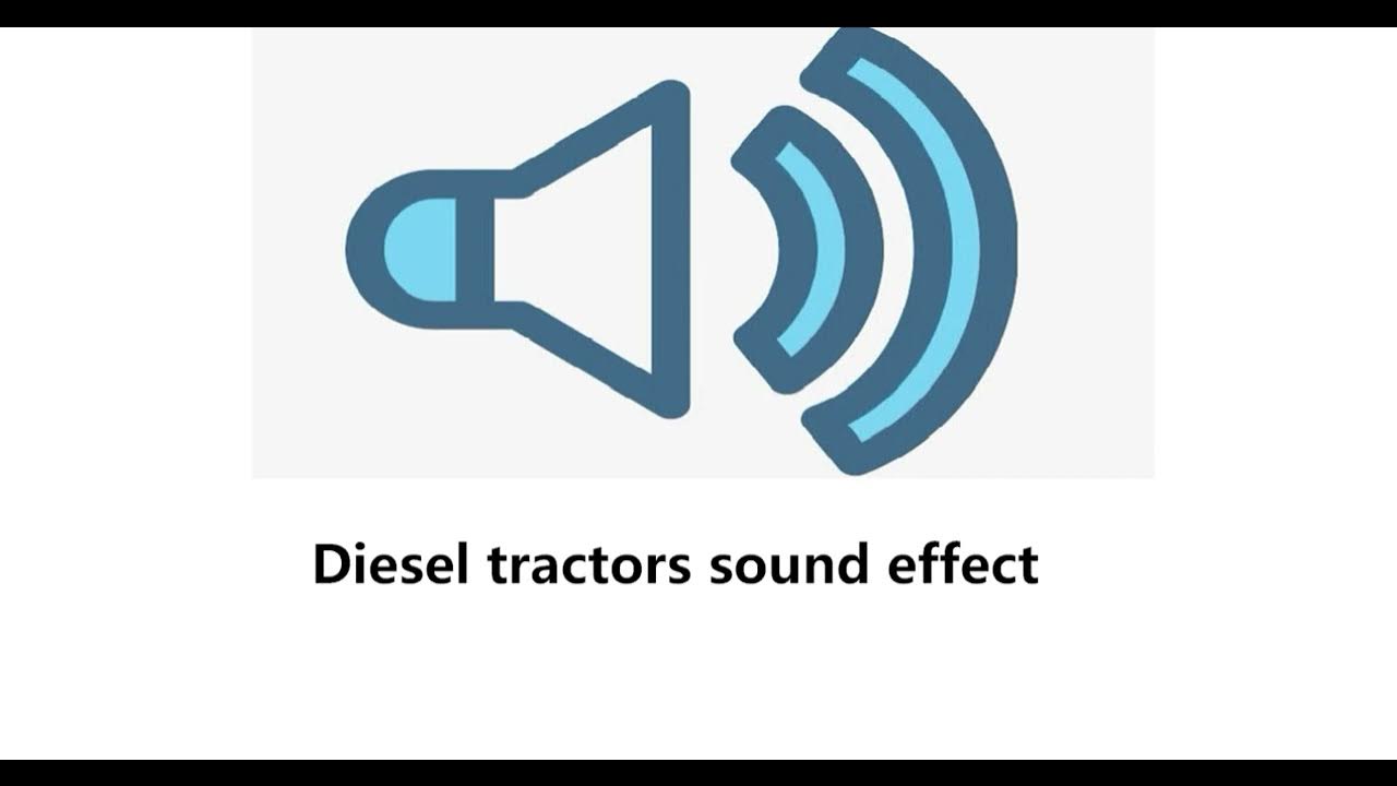 Diesel tractors sound effect YouTube