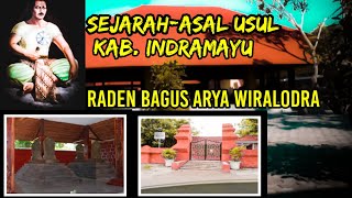 ASAL-USUL KOTA INDRAMAYU || SEJARAH RADEN BAGUS ARYA WIRALODRA