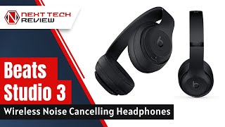 Beats Studio3 Wireless Noise Cancelling Over-Ear Headphones - PRODUCT REVIEW - NTR