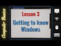 What is windows   windows tutorial  lesson 3  computer literacy