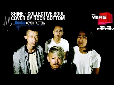 SHINE - Collective Soul (Cover by Rock Bottom) | RUSLAN COVER FACTORY | M&S VMAG