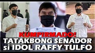 KUMPIRMADO! IDOL Raffy Tulfo TATAKBONG SENADOR sa Elections 2022 | Idol Raffy Tulfo for SENATOR