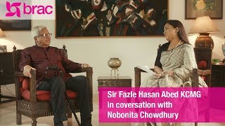 Sir Fazle Hasan Abed KCMG in Conversation with Nobonita Chowdhury | BRAC