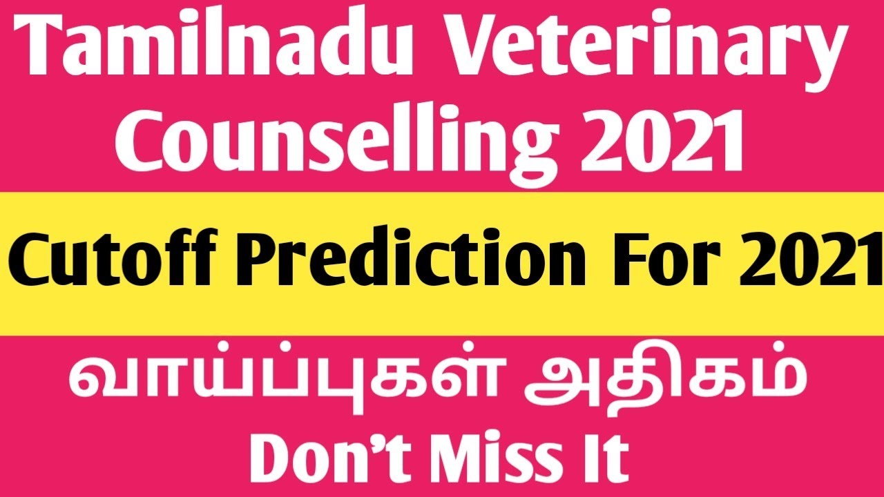 Tanuvas|2021|Bvsc|AH|Tamilnadu|Veterinary|Counselling|2021|Cutoff|prediction|Vjalerts|