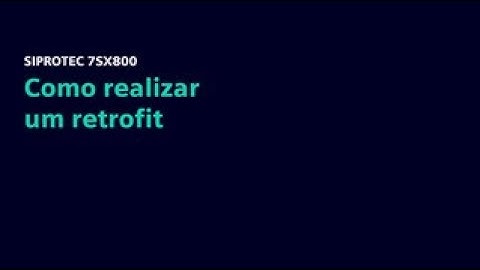 SIPROTEC 7SX800 - Como realizar um retrofit