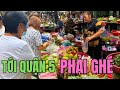 CHỢ NHÀ GIÀU NGƯỜI HOA QUẬN 5 CHỢ PHÙNG HƯNG KÝ ỨC BAO THẾ HỆ TOÀN BÁN CÁ KHỦNG ĐỒ ĂN NGON 