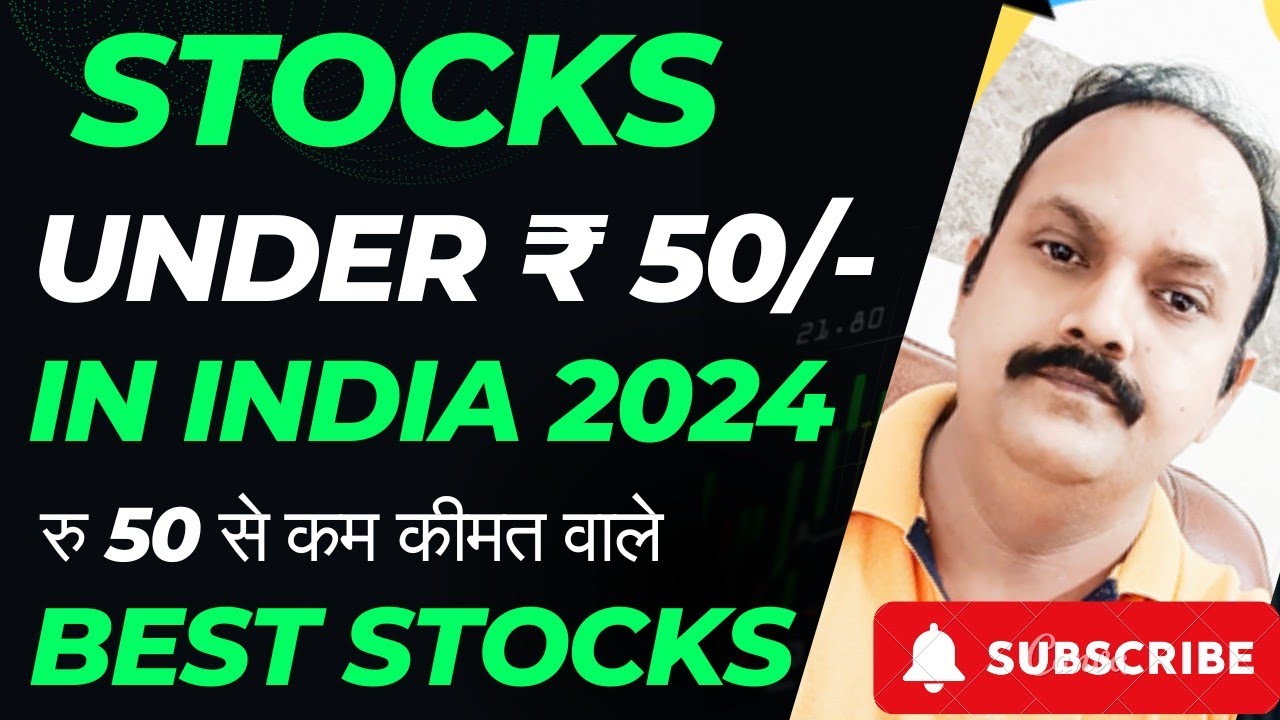 Best Stocks Under Rs. 50 in India | Best Stocks to Buy under to ₹ 50 ...