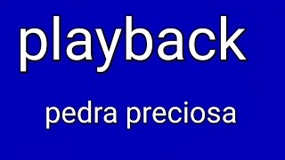 playback pedra preciosa Amado Dias